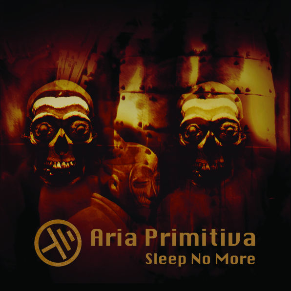 Aria Primitiva - Sleep No More CD